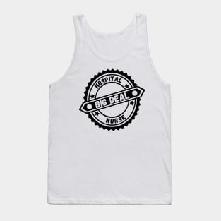 Big Deal Hospital Nurse Tank Top